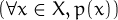 (∀x ∈ X, p(x))